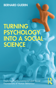 Paperback Turning Psychology Into a Social Science Book