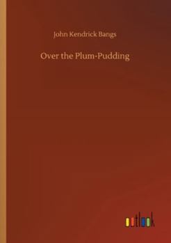 Over the plum-pudding (Short story index reprint series)