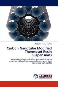 Paperback Carbon Nanotube Modified Thermoset Resin Suspensions Book