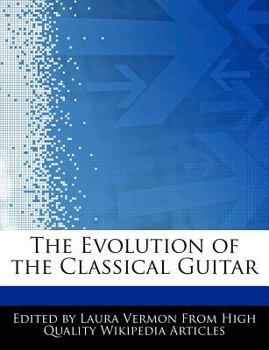 Paperback The Evolution of the Classical Guitar Book