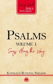 Psalms: Songs Along the Way - Book  of the Living Word Bible Studies