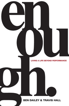 Paperback Enough: Living a Life Beyond Performance Book