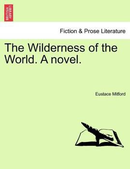 Paperback The Wilderness of the World. a Novel. Book