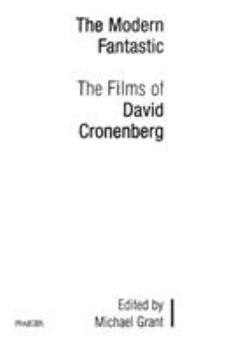 Paperback The Modern Fantastic: The Films of David Cronenberg Book