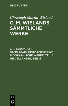 Hardcover Historische Und Biographische Werke, Teil 3. Miscellaneen, Teil 4 [German] Book