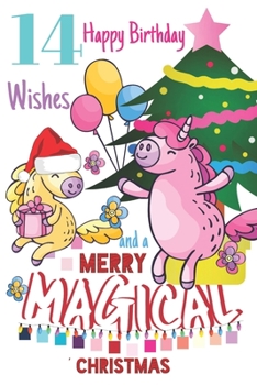 14 Happy Birthday Wishes And A Merry Magical Christmas: Unicorn Sketchpad For Girls Born On Christmas Day - 14 Years Old Birthday Gifts - Sketchbook To Draw And Sketch In - Born On December 25th