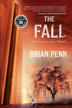 The Fall: Book 2 in The Wall Trilogy