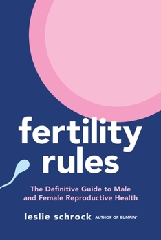 Paperback Fertility Rules: The Definitive Guide to Male and Female Reproductive Health Book