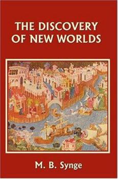 The Discovery of New Worlds - Book #2 of the Story of the World