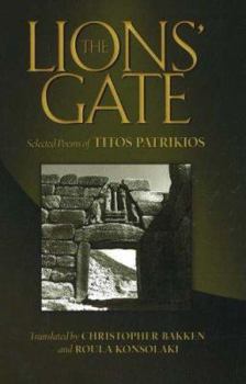 Hardcover The Lions' Gate: Selected Poems of Titos Patrikios Book