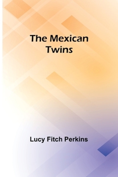 The Mexican Twins - Book  of the Twins