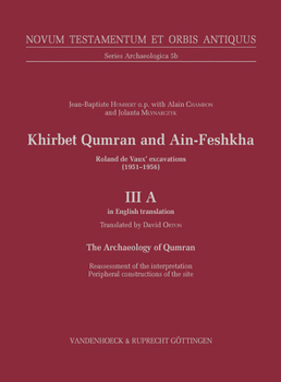 Khirbet Qumran and Ain Feshkha : Excavations by Fr. Roland de Vaux