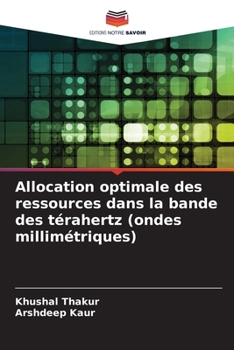 Paperback Allocation optimale des ressources dans la bande des térahertz (ondes millimétriques) [French] Book