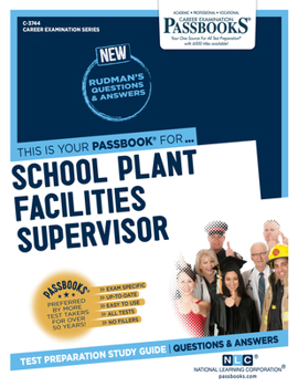 Paperback School Plant Facilities Supervisor (C-3744): Passbooks Study Guide Volume 3744 Book