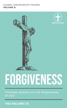 Paperback Forgiveness: Timeless Lessons on the Forgiveness of God Book
