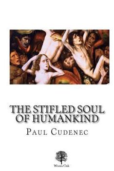 Paperback The Stifled Soul of Humankind Book