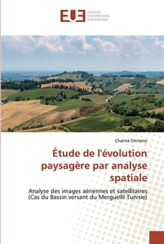 Paperback Étude de l'évolution paysagère par analyse spatiale [French] Book