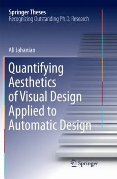 Paperback Quantifying Aesthetics of Visual Design Applied to Automatic Design Book