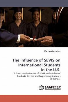 Paperback The Influence of Sevis on International Students in the U.S. Book