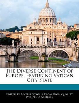 Paperback The Diverse Continent of Europe: Featuring Vatican City State Book