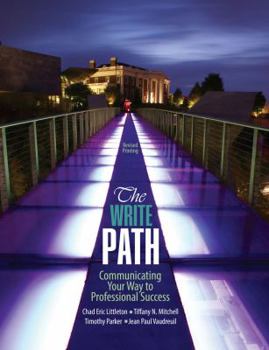 Loose Leaf The Write Path: Communicating Your Way to Professional Success Book