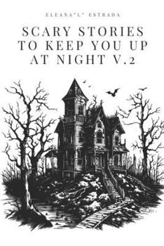 Paperback Scary Stories To Keep You Up At Night Volume II Book