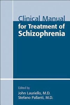 Paperback Clinical Manual for Treatment of Schizophrenia Book