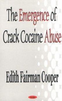 Paperback The Emergence of Crack Cocaine Abuse Book