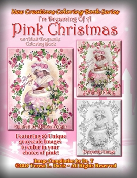 Paperback New Creations Coloring Book Series: I'm Dreaming Of A Pink Christmas Book