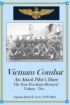 Paperback Vietnam Combat: An Attack Pilot's Diary, the Four Freedoms Betrayed Book