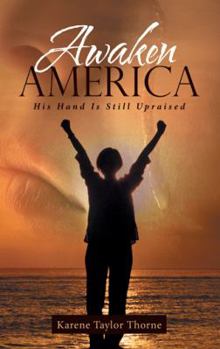 Paperback Awaken America: His Hand Is Still Upraised Book