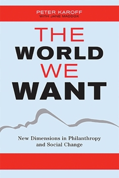 Paperback World We Want: New Dimensions in Philanthropy and Social Change Book