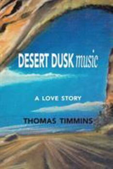 Paperback Desert Dusk Music: A love story Book