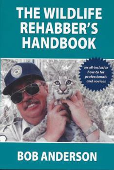 Paperback The Wildlife Rehabber's Handbook Book
