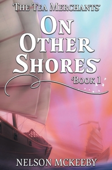 On Other Shores (The Tea Merchant)