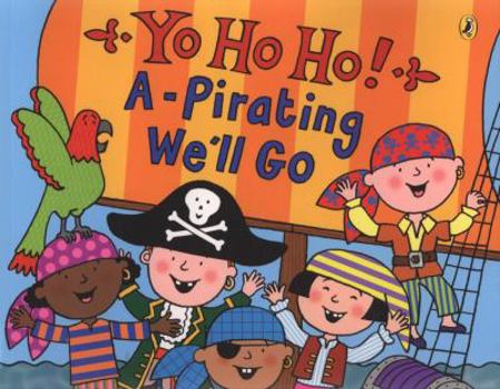 Paperback Yo Ho Ho! A-Pirating We'll Go Book