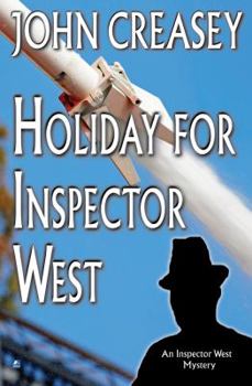 Holiday for Inspector West - Book #5 of the Inspector West
