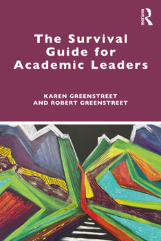 Paperback The Survival Guide for Academic Leaders Book