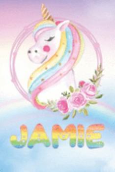 Paperback Jamie: Jamie's Unicorn Personal Custom Named Diary Planner Perpetual Calander Notebook Journal 6x9 Personalized Customized Gi Book