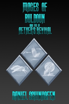 Mages of Buldoun - Book #5 of the Aether's Revival