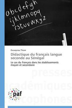 Paperback Didactique du français langue seconde au sénégal [French] Book