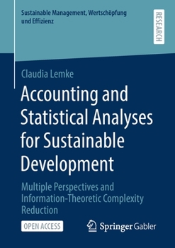 Paperback Accounting and Statistical Analyses for Sustainable Development: Multiple Perspectives and Information-Theoretic Complexity Reduction Book