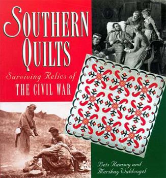 Paperback Southern Quilts: Surviving Relics of the Civil War Book