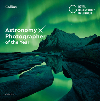 Hardcover Astronomy Photographer of the Year: Collection 12 Book