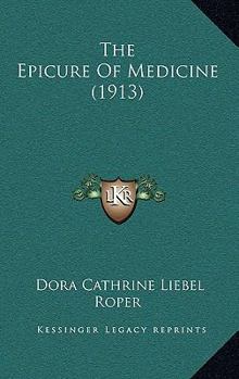 The Epicure of Medicine