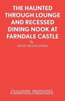 Paperback The Haunted Through Lounge and Recessed Dining Nook at Farndale Castle Book