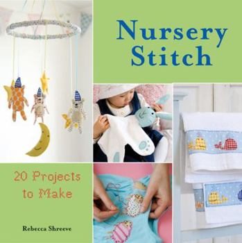 Paperback Nursery Stitch: 20 Projects to Make Book