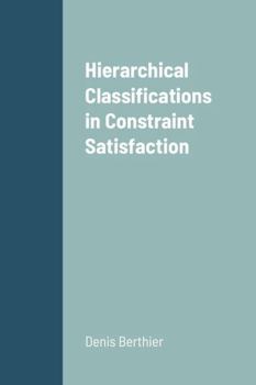 Paperback Hierarchical Classifications in Constraint Satisfaction Book