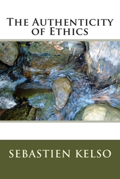 Paperback The Authenticity of Ethics Book