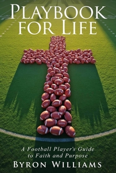 Paperback Playbook for Life: A Football Player's Guide to Faith and Purpose Book
